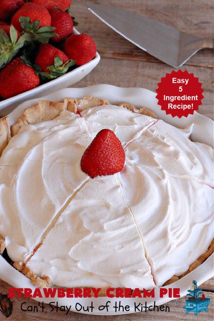 Strawberry Cream Pie | Can't Stay Out of the Kitchen | this outrageous #StrawberryCreamPie #recipe will knock your socks off! It uses only 5 ingredients and is easy enough to make even for beginners. Wow your company, friends or family with this amazing #dessert. #pie #StrawberryPie #strawberries, #EasyStrawberryPie #5IngredientRecipe #StrawberryDessert #BestStrawberryPie #BestStrawberryCreamPie #holiday #HolidayDessert #ValentinesDay #Christmas #MothersDay